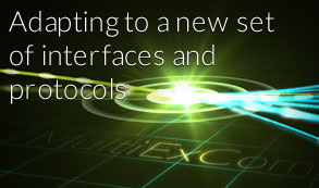 Adapting to a new set of interfaces and protocols